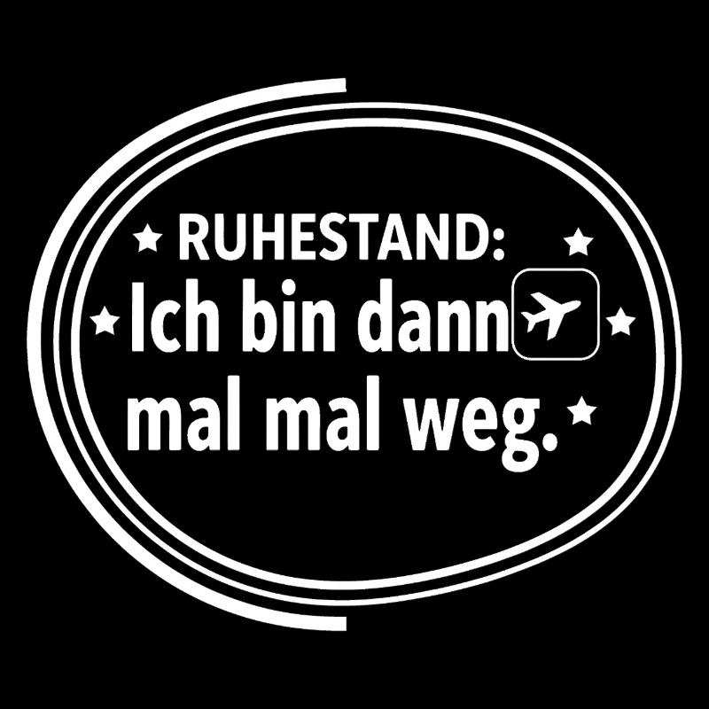 Ruhestand: Ich bin dann mal weg – Rentner Shirt