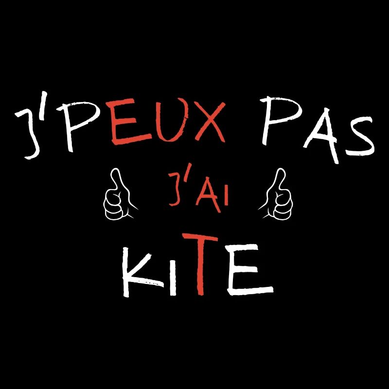 j peux pas j ai kite