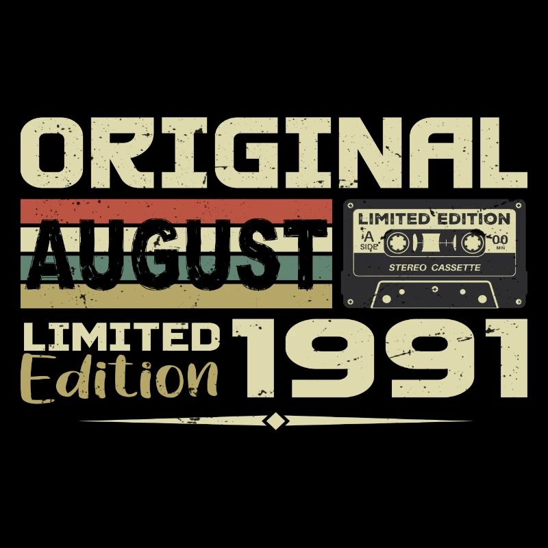 August 1991 - Born in August 1991 Built in August 1991
