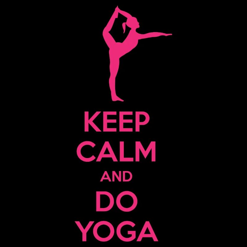 Keep Calm and Do Yoga