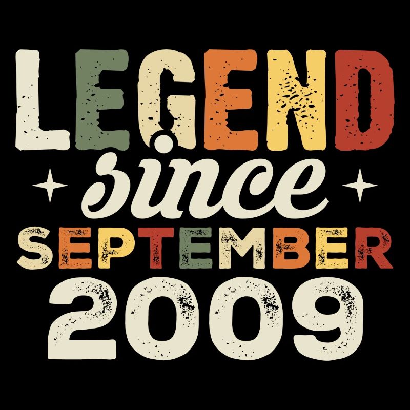 Legendary since September 2009 Birthday September