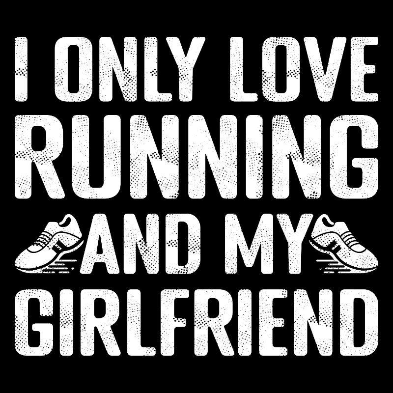 Marathon Runner I Only Love Running