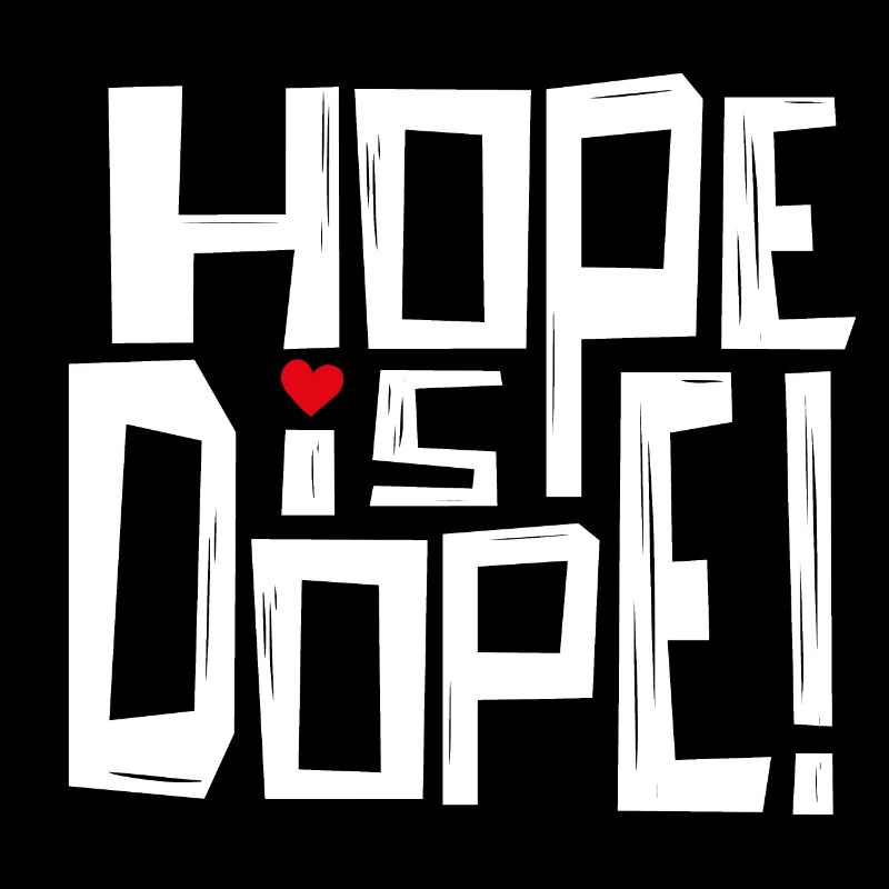 HOPE is the new...