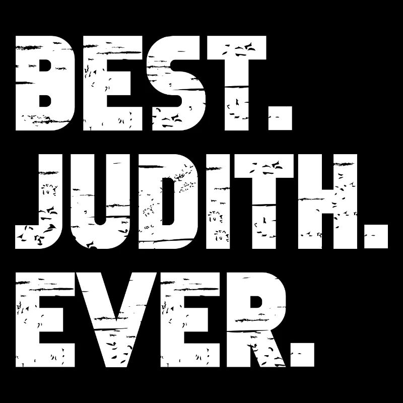 Best Judith Ever Geschenk Spruch