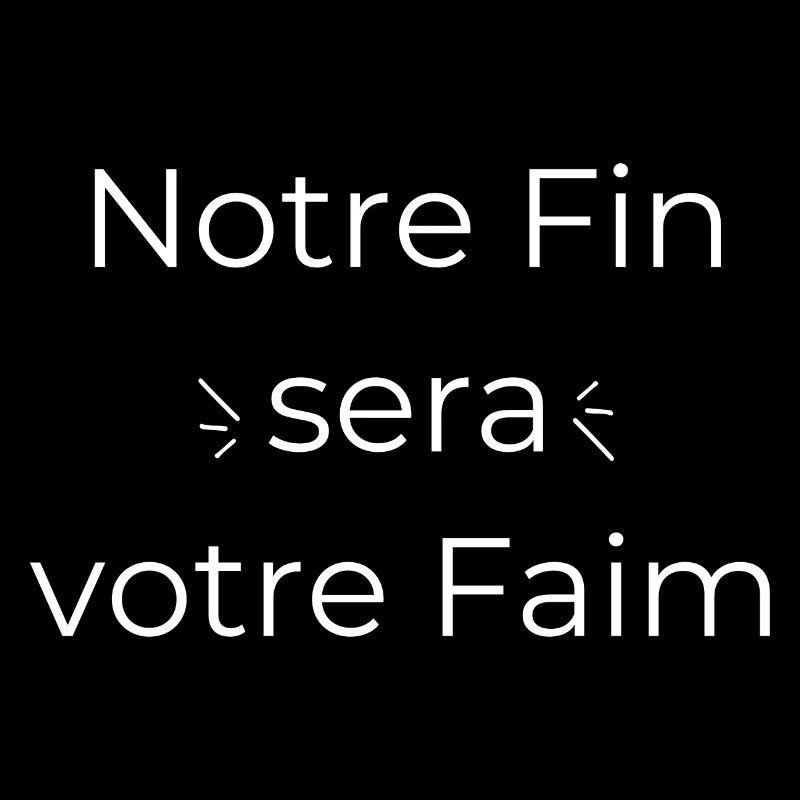 Unser Ende wird unser Hunger sein