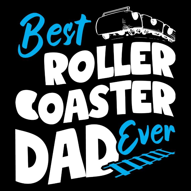 Best Roller Coaster Dad Ever