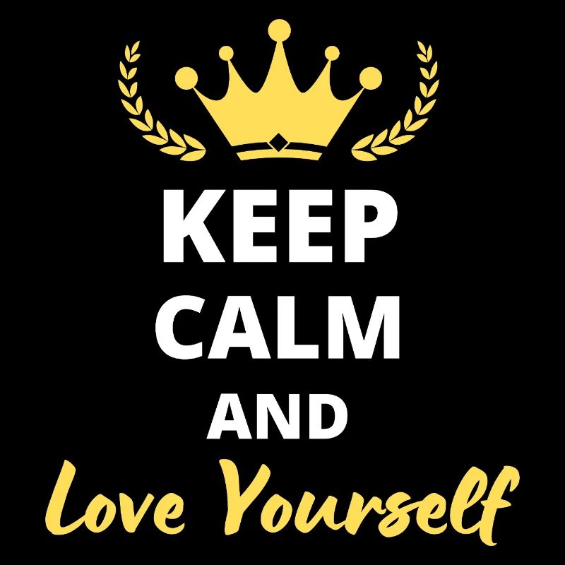 Bleib ruhig und liebe dich selbst