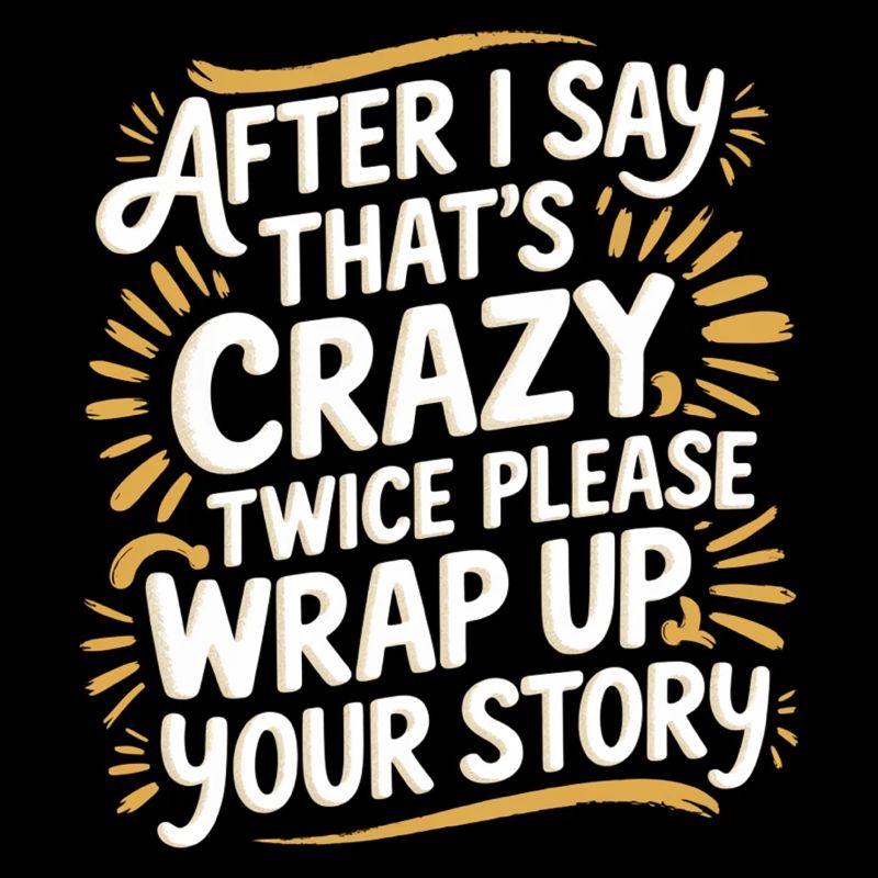 After Two 'That's Crazy' Wrap Up Story 1 7