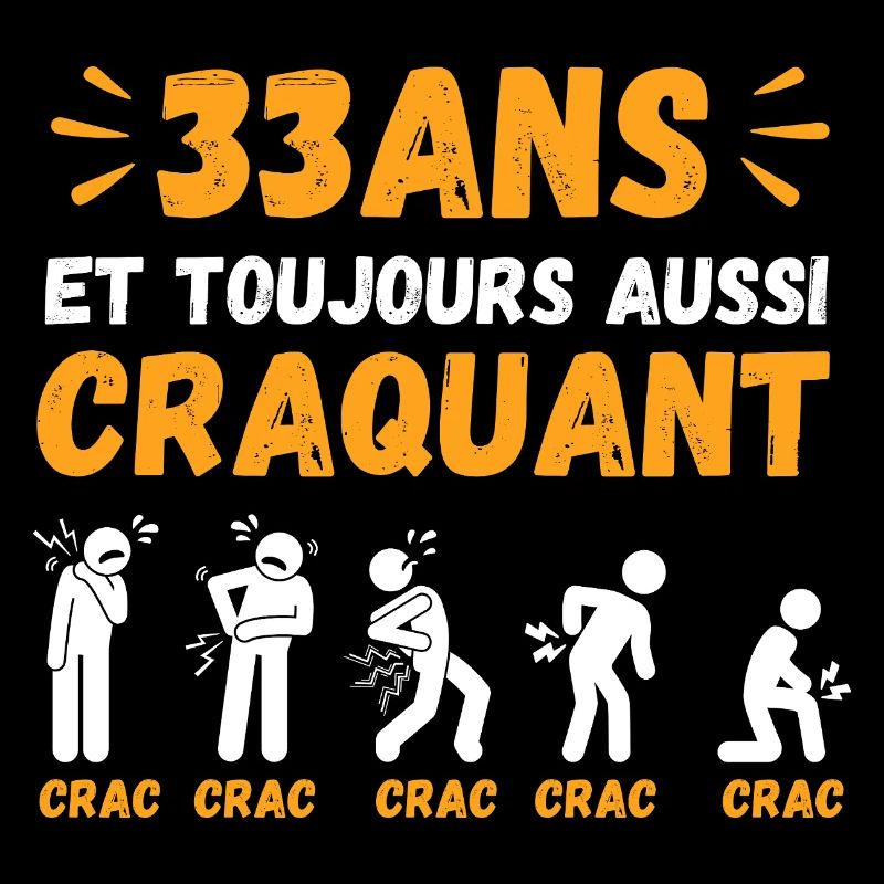 33 Ans Toujours Aussi Craquant Humour Crac