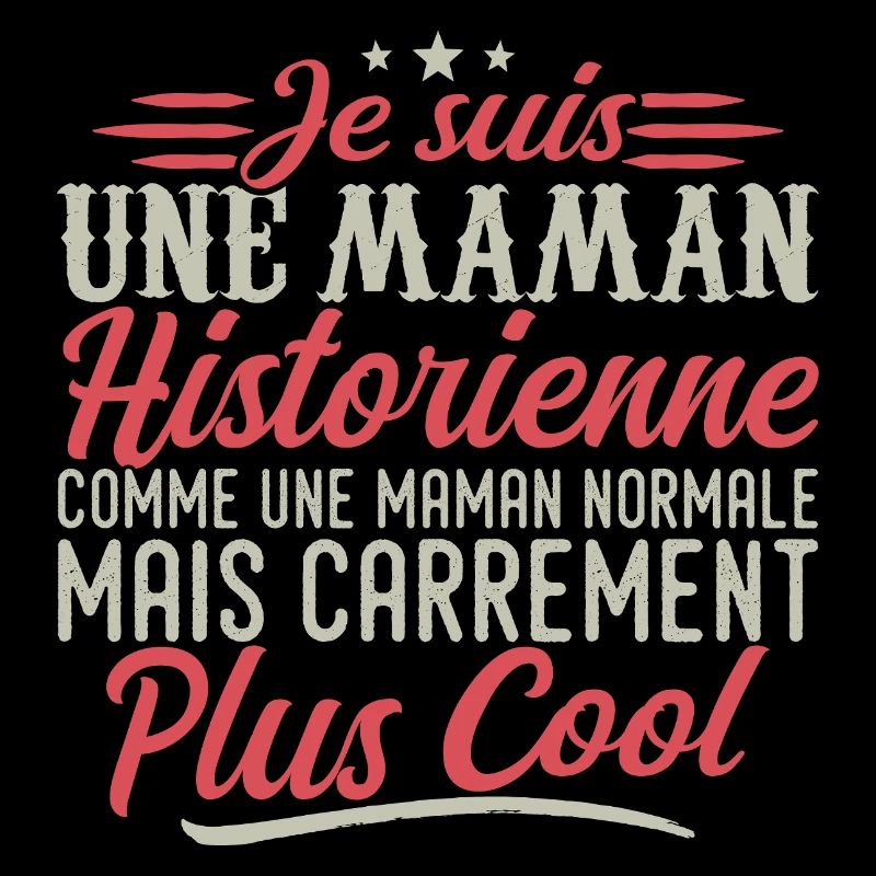 Ich bin eine Historikerin, eine Mutter, ausgesprochen cool