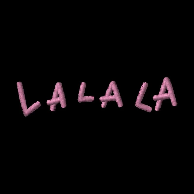 LA LA LA brodée