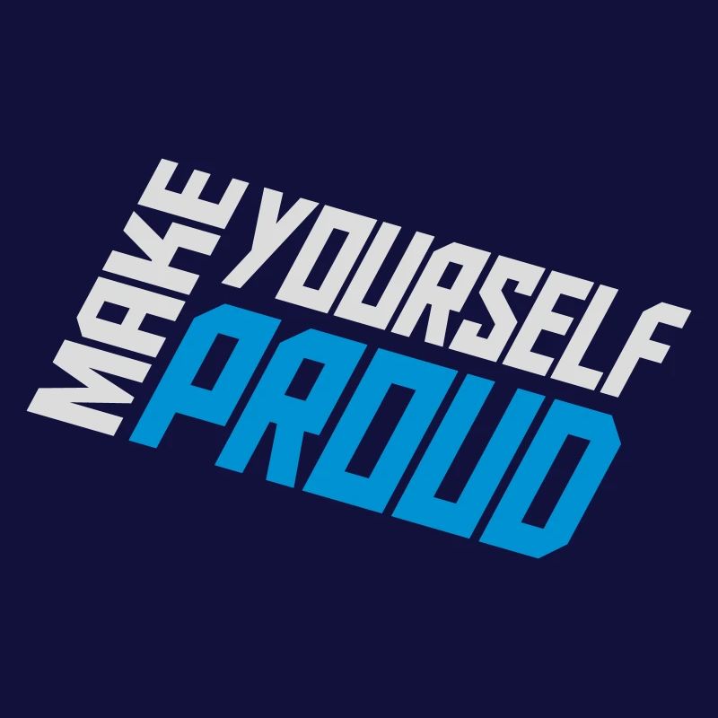 make yourself proud quote