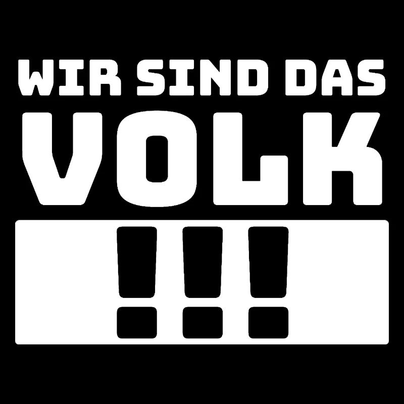 Spruch : Wir sind das Volk