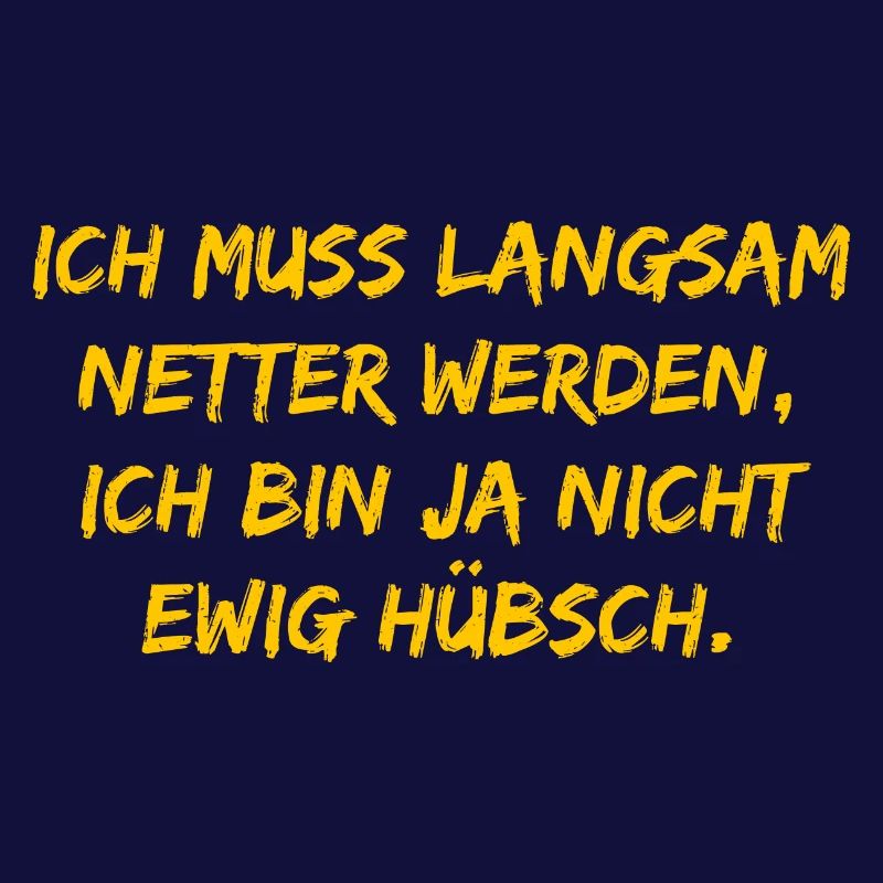 Ich muss langsam netter werden