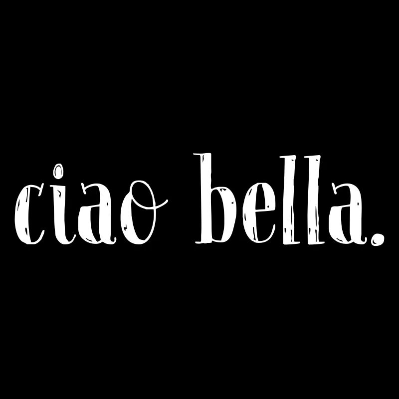 ciao bella