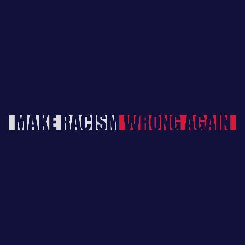 make racism wrong again
