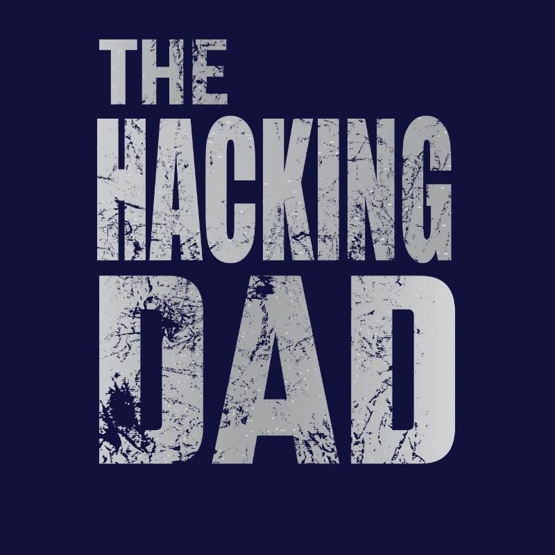 The Hacking Dad Hacker Father Papa Code Computer