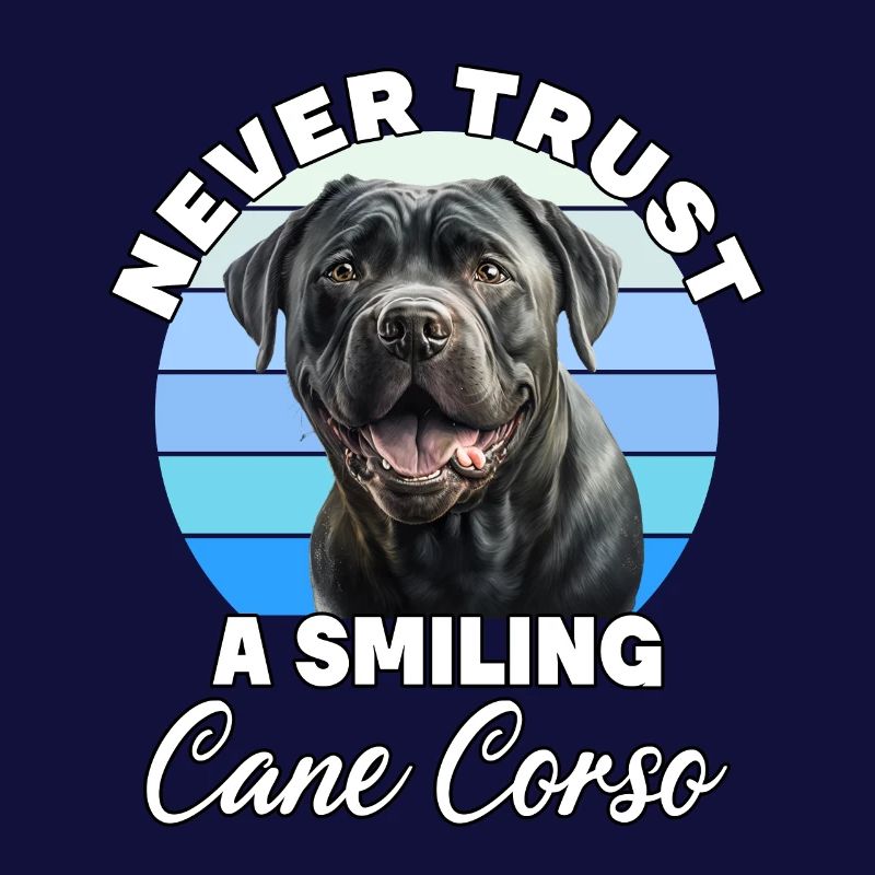 Never Trust A Smiling Cane Corso