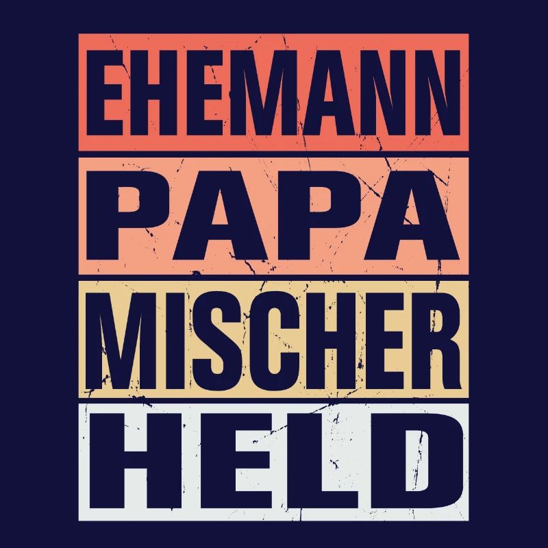 Mischer Vater Ehemann Held
