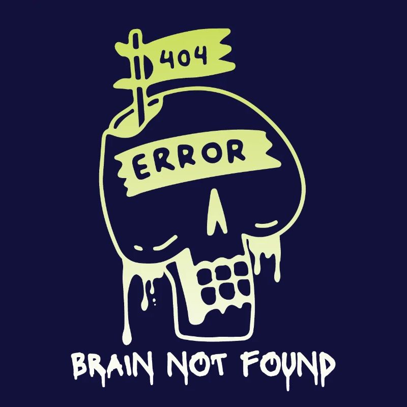 404-html error, Computer Nerd, No-Brain Spruch