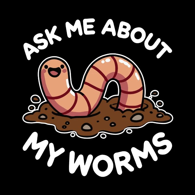 Posez-moi des questions sur mon jardinage Worms Funny Composter