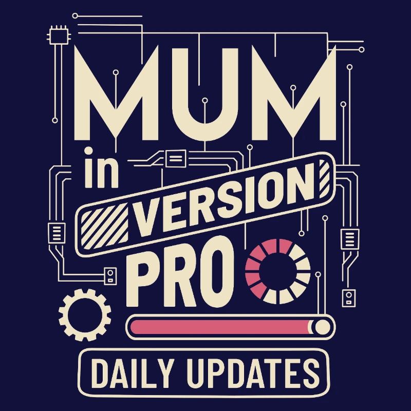 Mum VERSION PRO