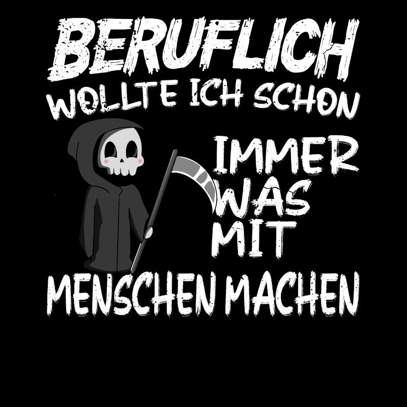 Beruflich was mit Menschen machen - Sensenmann