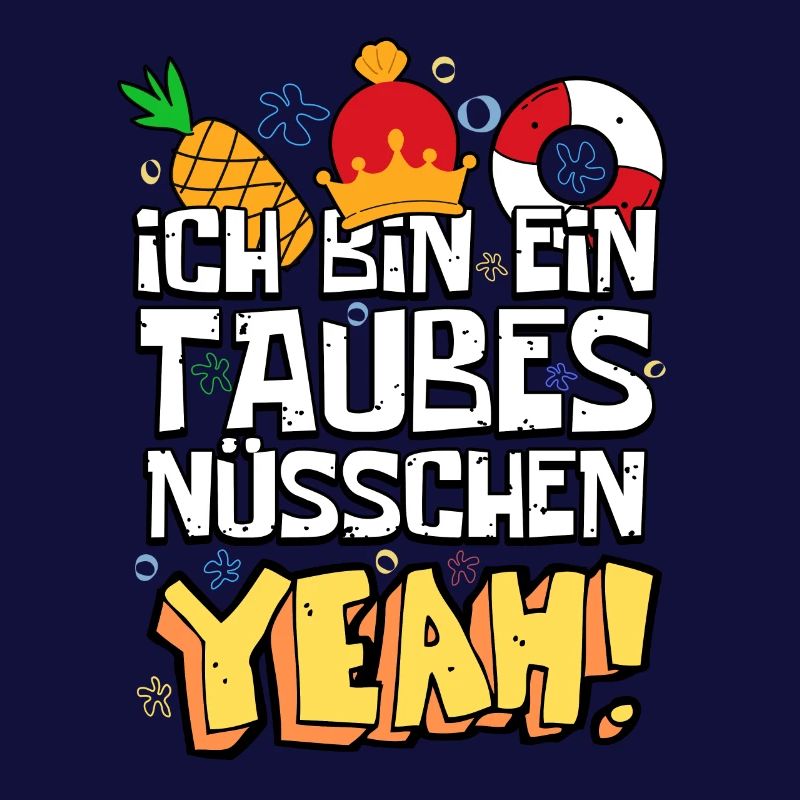 Ich bin ein taubes Nüsschen Yeah Spruch Fernsehen