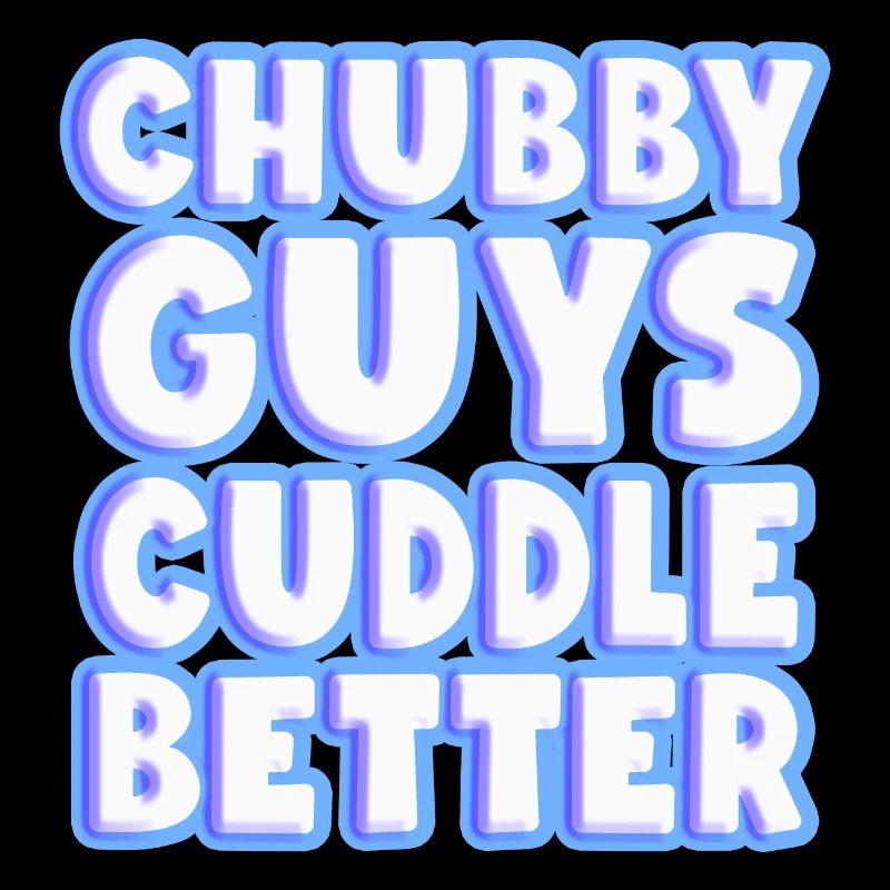 Chubby Guys Cuddle Better
