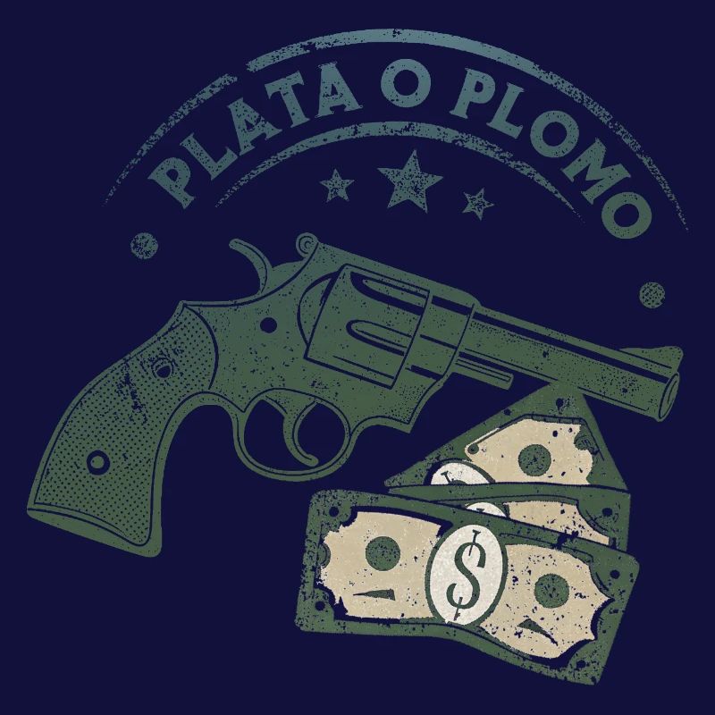 Plata o Plomo (Silber oder Blei)