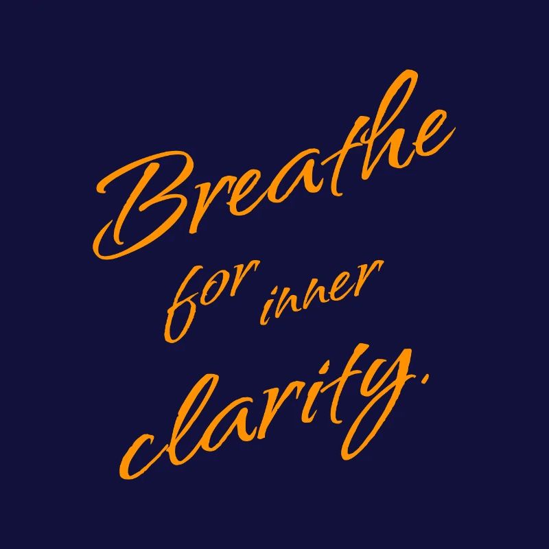 B r e a t h e for inner Clarity – Mindfulness
