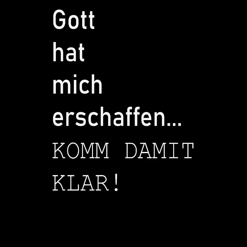 KOMM DAMIT KLAR! Spruch Geschenk funny witzig