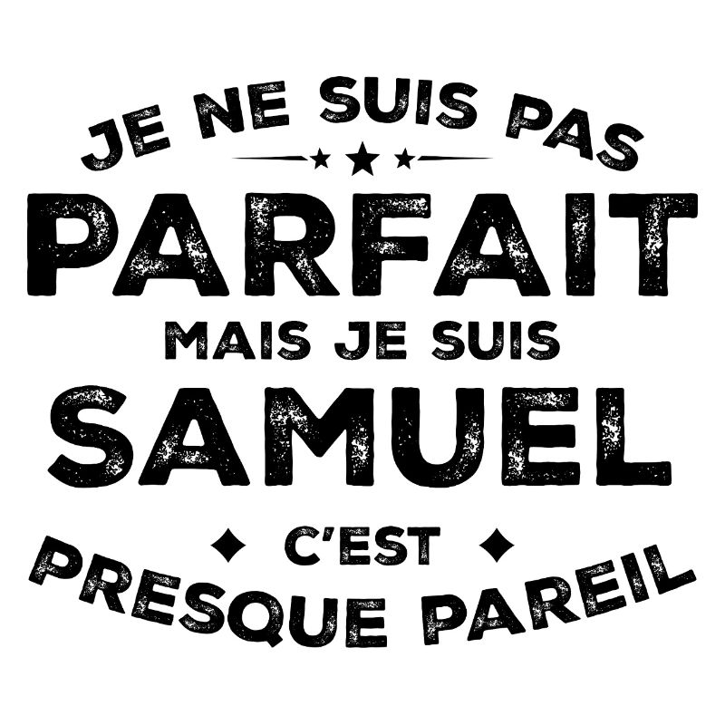 Samuel Ein Vorname, eine Haltung Humor Samuel
