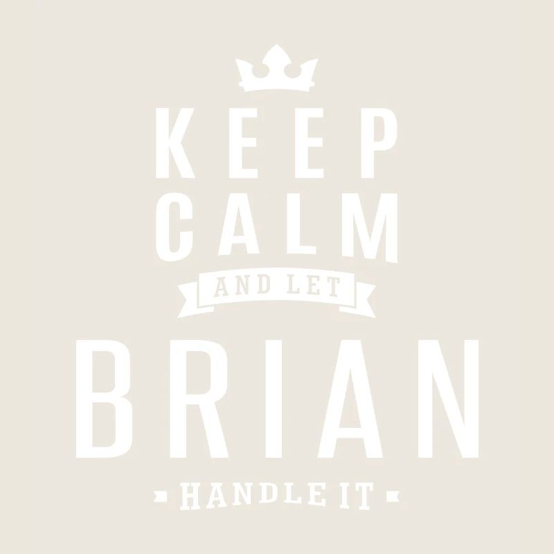 Let Brian Handle It!