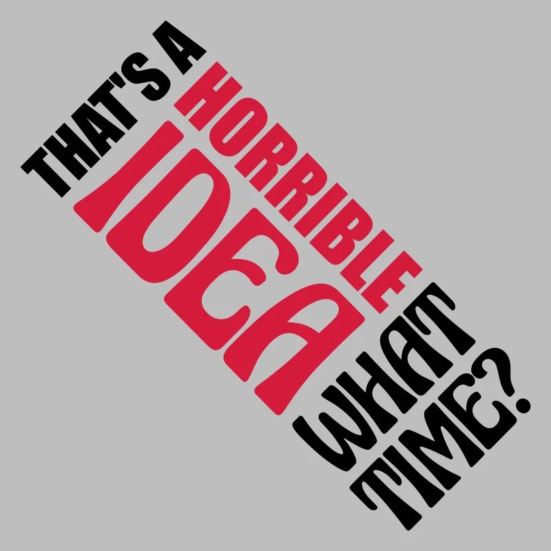 Thats a horrible Idea