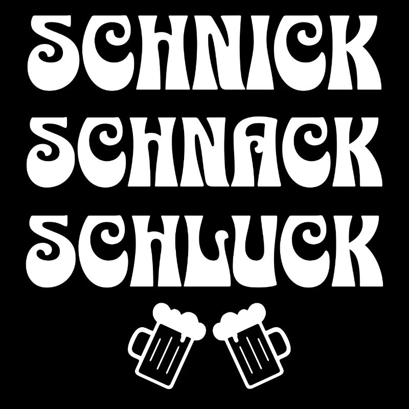 Schnick Schnack Schluck Bier Spruch