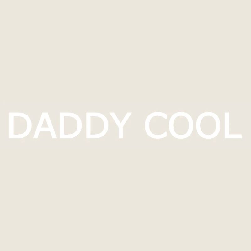 Daddy cool