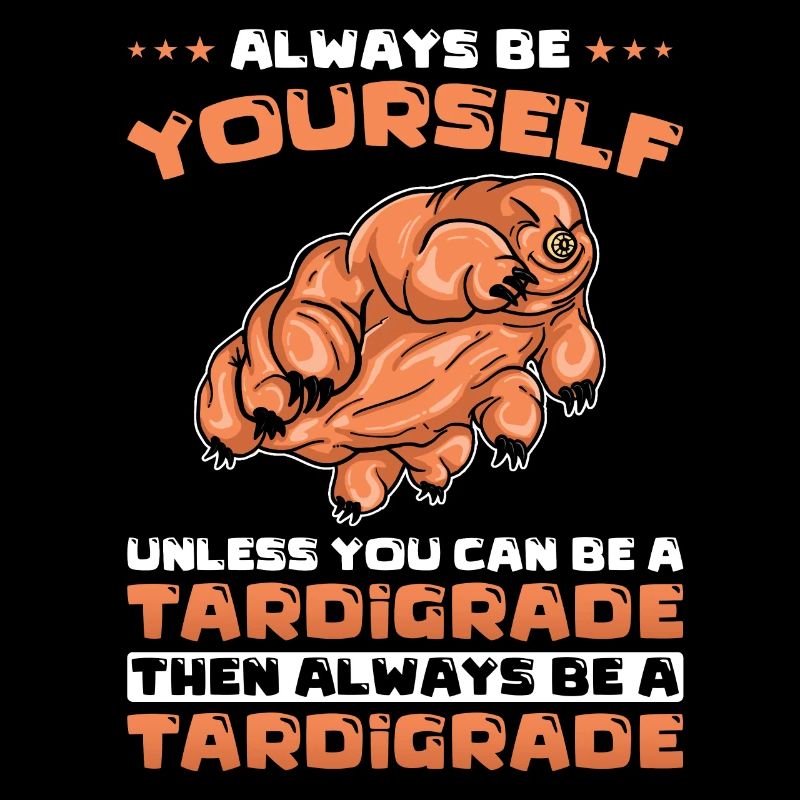 Tardigrades Drôle de dicton