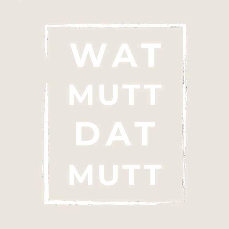 Wat Mutt Dat Mutt Low German North German