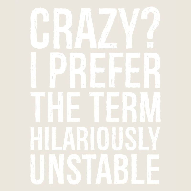 Fou, je préfère le terme hilarant et instable