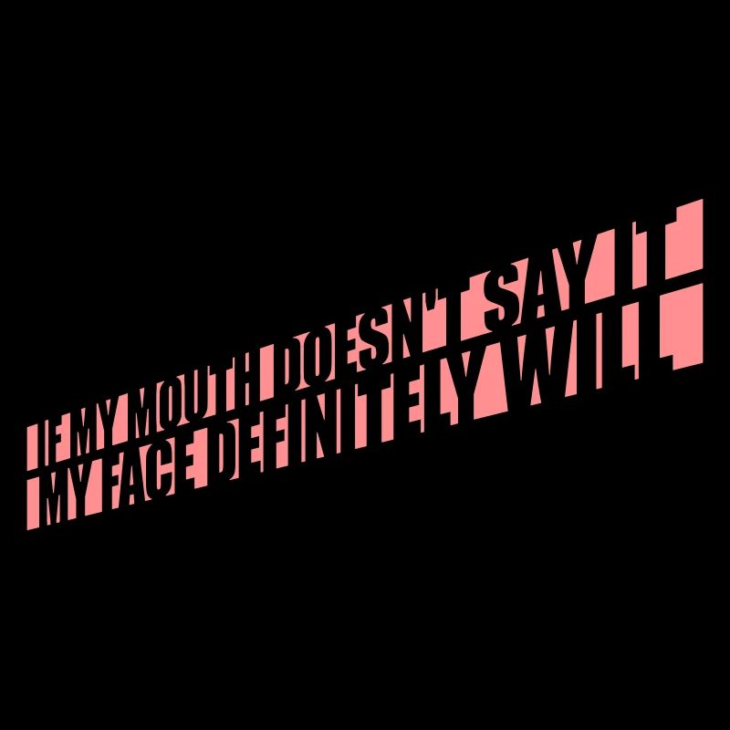 Mon visage le fera certainement