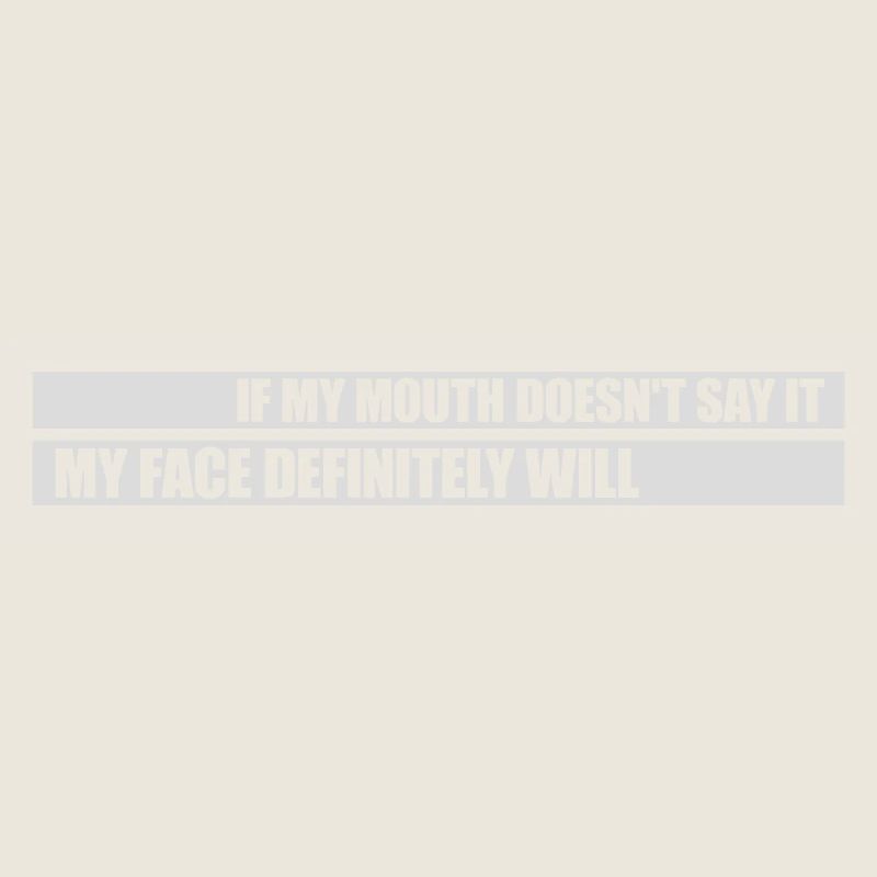my face definitely will
