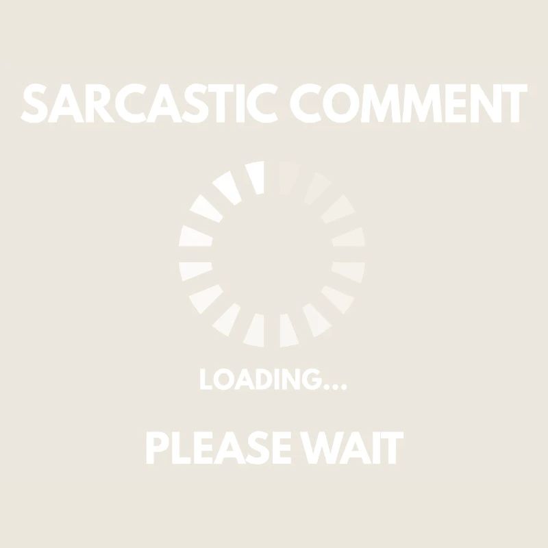 Sarcastic comment loading