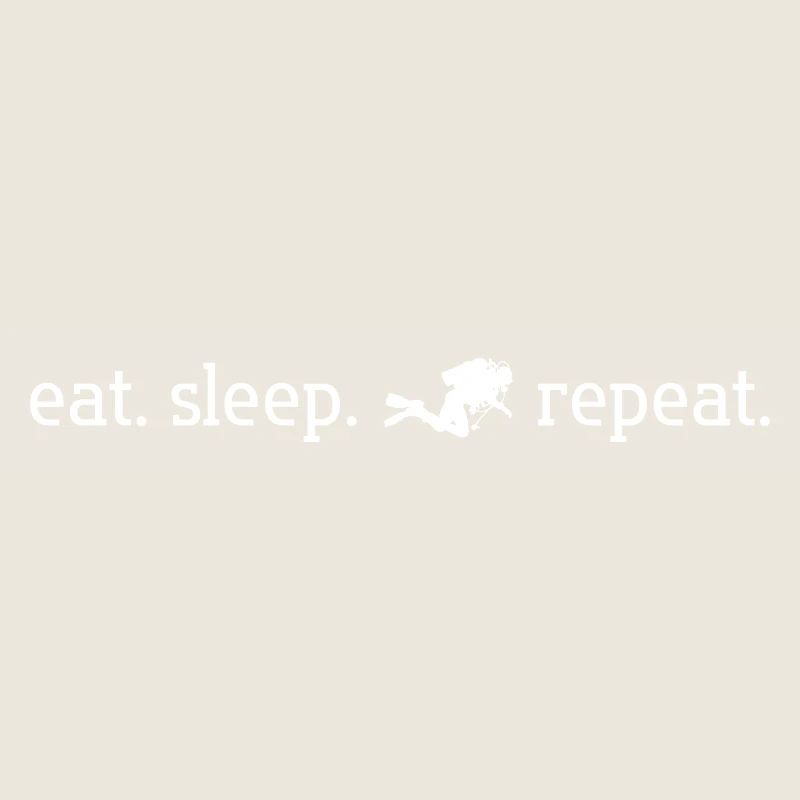 eat. sleep. dive. repeat