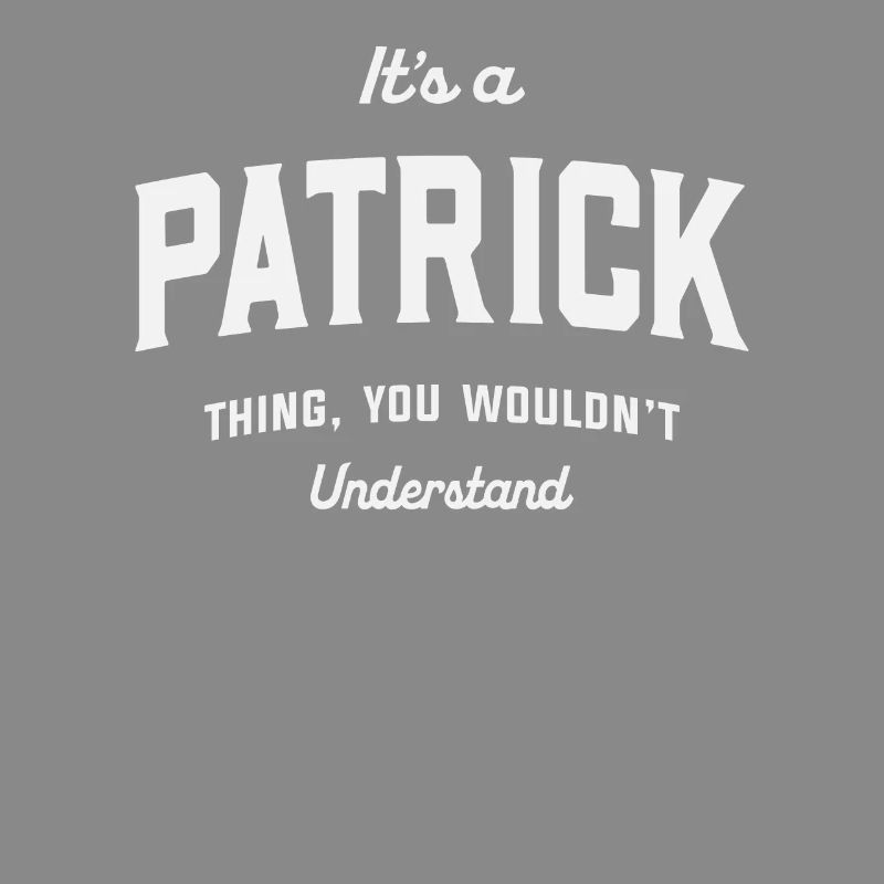 C’est un truc de Patrick que vous ne comprendriez pas