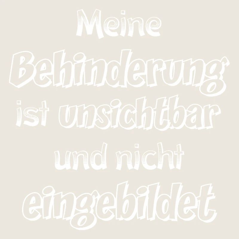 Unsichtbare Behinderung Spruch