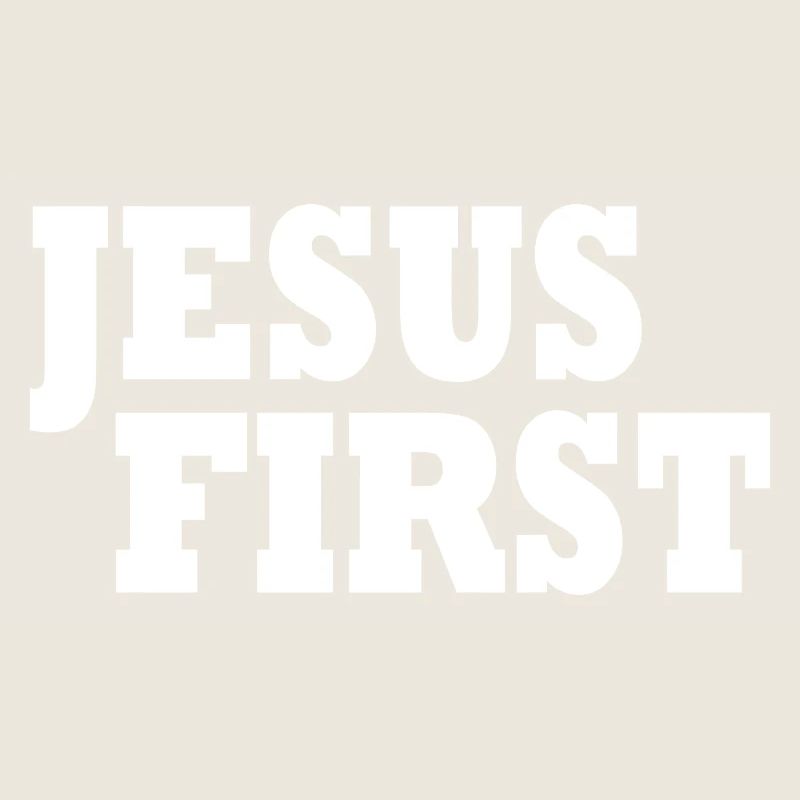 Jesus first