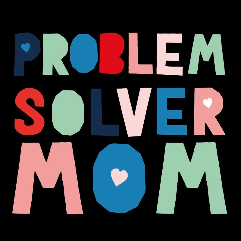 Problem Solver Mom