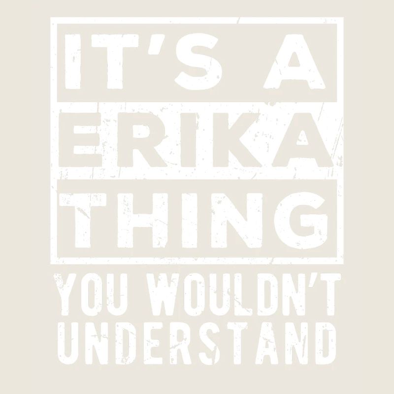 C’est une affaire d’Erika que tu ne comprendrais pas