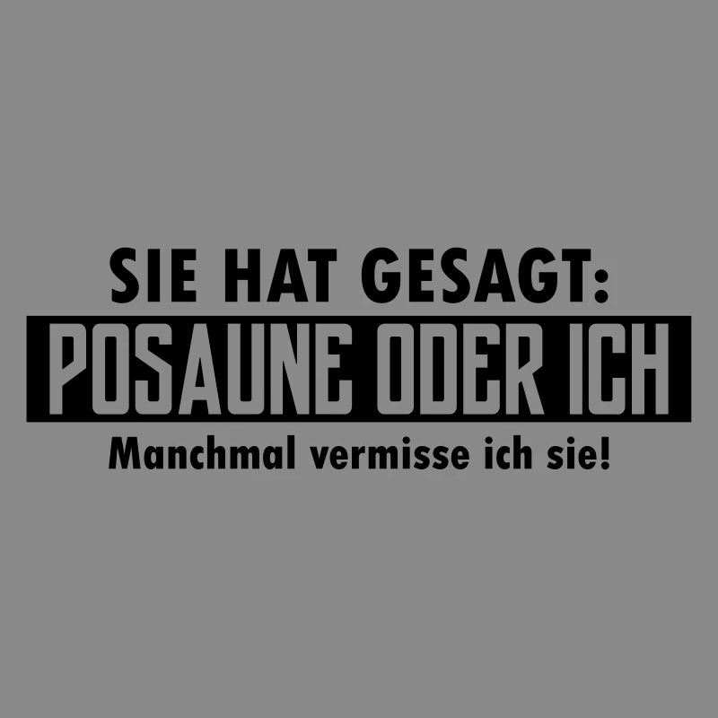 posaune oder ich